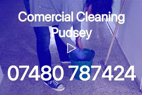 Commercial Cleaning Specialist Pudsey Office School And Workplace  Experienced Contract Cleaners