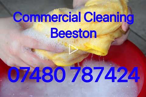 Commercial Cleaners Beeston Experienced Office School & Workplace Contract Cleaning Specialists