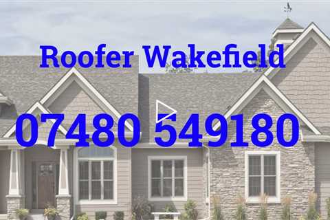 Roofing Wakefield 24 Hour Pitched & Flat Roof Repair Contractors Clay, Concrete & Slate Tiling