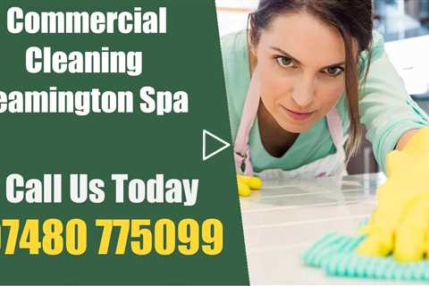 Commercial Cleaners Leamington Spa Professional School Office & Workplace Cleaning Services