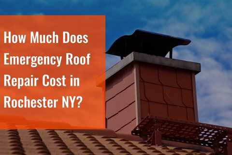 How Much Does Emergency Roof Repair Cost in Rochester NY?