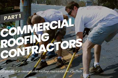 Commercial Roofing Contractors in Buffalo NY