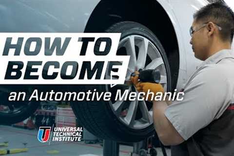 How to Become an Automotive Mechanic