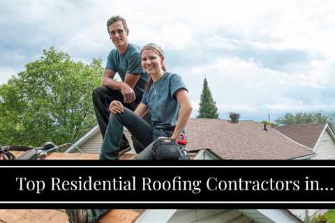 Top Residential Roofing Contractors in Buffalo NY