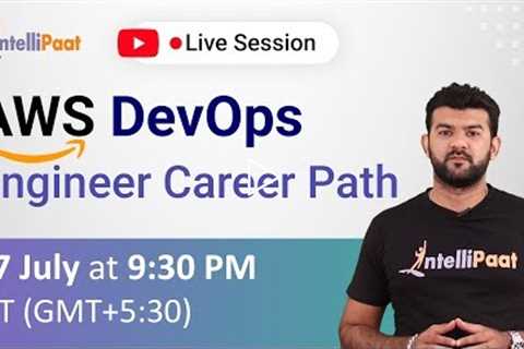 AWS DevOps Engineer Career Path | AWS Certified DevOps Engineer Professional | Intellipaat