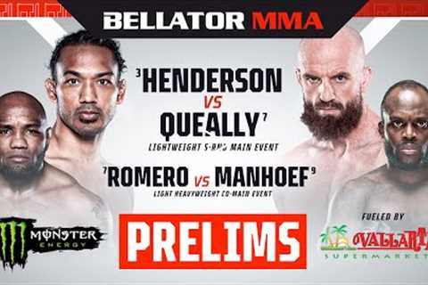 BELLATOR MMA 285: Henderson vs. Queally | Monster Energy Prelims fueled by Vallarta Supermarkets DOM