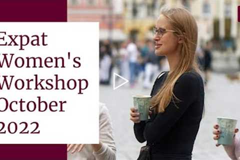 Expat Women's Workshop - How To Find Meaning In Your Professional Life & Build A Successful..