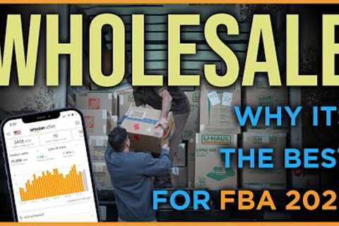 WHY WHOLESALE IS THE BEST AMAZON FBA MODEL