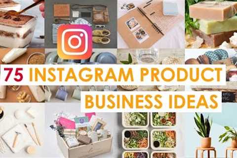 75 Instagram Product Business Ideas You Can Start At Home | Profitable Online Business Ideas at Home
