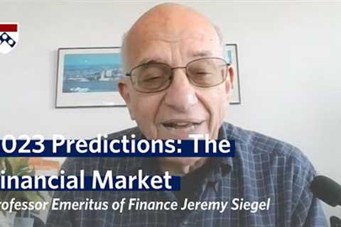 The Economy in 2023: An Interview with Jeremy Siegel