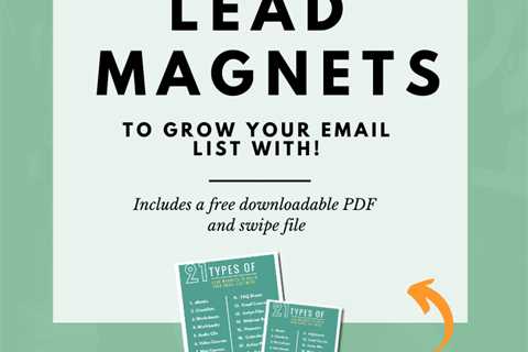 How to Use Lead Magnets to Build Your Business
