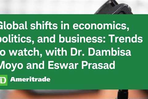 Global shifts in economics, politics, and business: Trends to watch