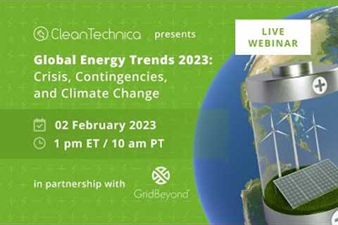 Global Energy Trends 2023: Crisis, Contingencies, and Climate Change