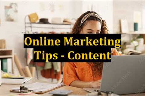 Online Marketing Tips - Content