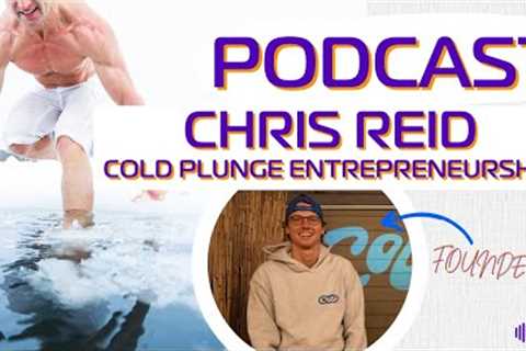 Podcast: How to Be A Successful Cold Plunge Entrepreneur