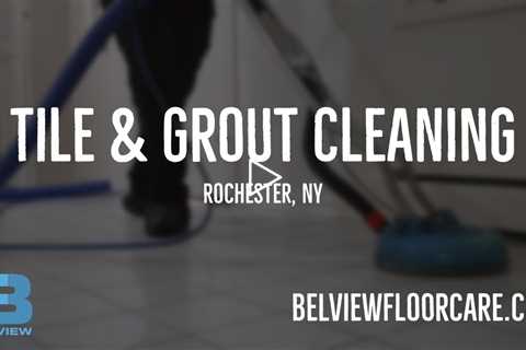 Belview Floorcare Tile & Grout Cleaning // Rochester, NY