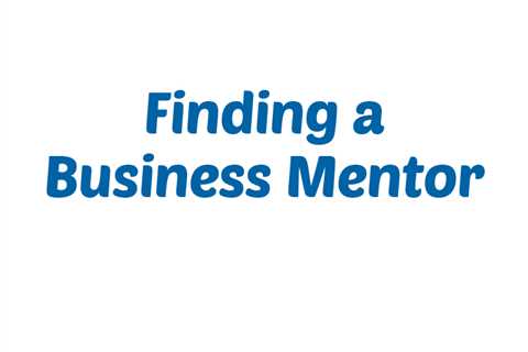 How to Find a Business Mentor