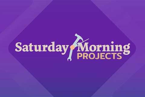 Make Your Home Stand Out with These Ideas from ‘Saturday Morning Projects’