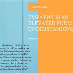 What Role Does Empathy Play In Learning?