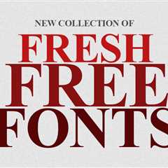 Free Fonts: 21 New Fresh Free Fonts Download