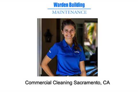 Commercial Cleaning Sacramento, CA 