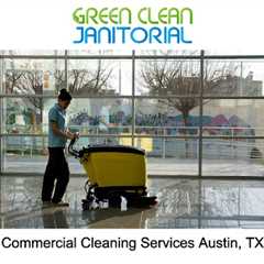 Commercial Cleaning Services Austin, TX