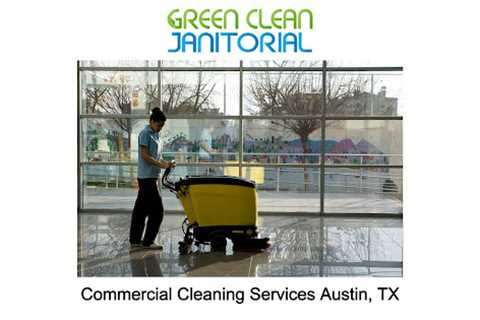 Commercial Cleaning Services Austin, TX