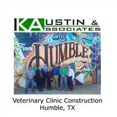 Veterinary Clinic Construction Humble, TX
