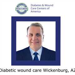 Diabetic wound care Wickenburg, AZ