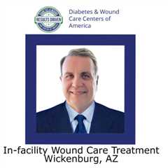 In-facility Wound Care Treatment Wickenburg, AZ