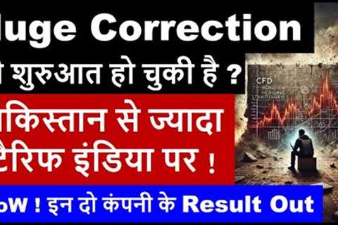 Be Ready For Huge Correction | Pakistan vs India Tariff ? | Result Out FY26