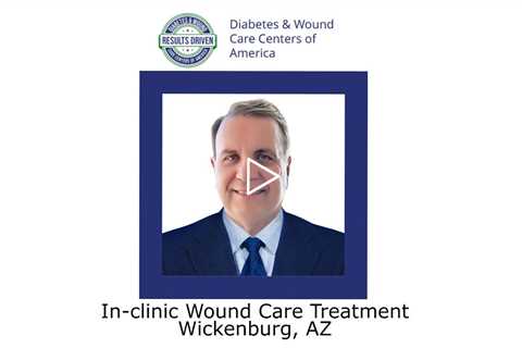 In clinic Wound Care Treatment Wickenburg, AZ - Wickenburg Diabetes and Wound Care Center