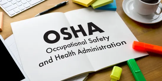 OSHA Proposes Revisions to Workplace Safety Regulations
