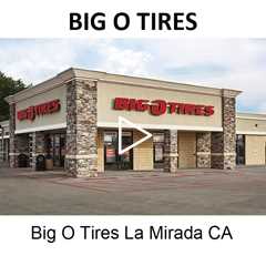 Big O Tires La Miranda CA - La Mirada Big O Tires