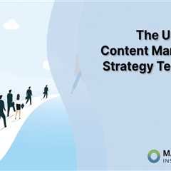 The Ultimate Content Marketing Strategy Template
