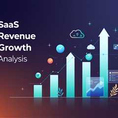 SaaS Revenue Growth Analysis: Identifying Opportunities for Growth