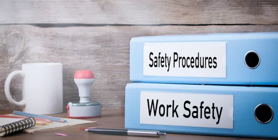 OSHA and MSHA Under New Leadership: Anticipating Developments in Workplace Safety Regulation
