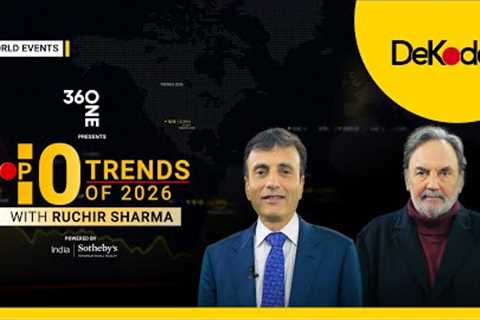 Top 10 Global Trends of 2026 with Ruchir Sharma and Prannoy Roy | DeKoder | Full Episode