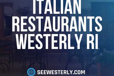 Italian restaurants Westerly RI