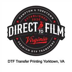 DTF Transfer Printing Yorktown, VA