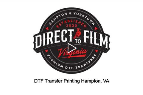 DTF Transfer Printing Hampton, VA - DTF Virginia - 757-243-3260