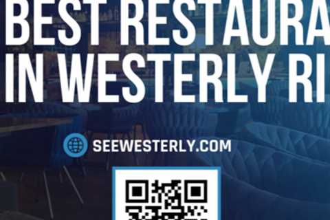 Best restaurants in Westerly RI by See Westerly