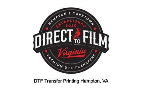 DTF Transfer Printing Hampton, VA
