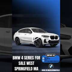 bmw 4 series for sale west springfield ma - BMW OF WEST SPRINGFIELD - (413) 746 1722