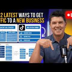 The 2 Latest Ways to Get Traffic To A New Business (straight out of Bill''s traffic lab)