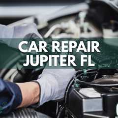 Car Repair Jupiter FL · Monday, May 25 📸
