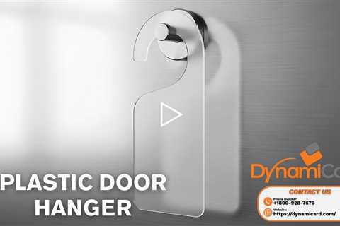 Plastic Door Hangers - DynamiCard, Inc. - (800) 928 7670